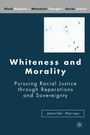Cover: Whiteness and Morality - Palgrave MacMillan