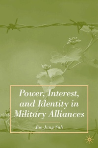 Enlarge image Cover: Power, Interest, and Identity in Military Alliances - Palgrave MacMillan