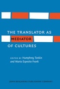 Cover: The Translator as Mediator of Cultures - John Benjamins Publishing Co