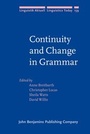 Cover: Continuity and Change in Grammar - John Benjamins Publishing Co