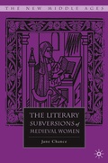 Cover: The Literary Subversions of Medieval Women - Palgrave MacMillan