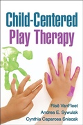 Cover: Child-Centered Play Therapy - Guilford Publications