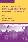 Cover: Visual Synergies in Fiction and Documentary Film from Latin America - Palgrave MacMillan