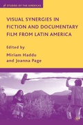 Cover: Visual Synergies in Fiction and Documentary Film from Latin America - Palgrave MacMillan