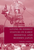 Cover: Living Buddhist Statues in Early Medieval and Modern Japan - Palgrave MacMillan