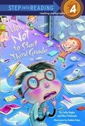 Cover: How Not to Start Third Grade - Random House Books for Young Readers