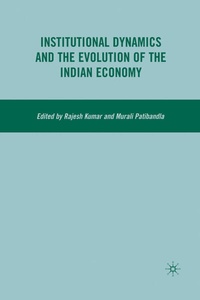 Enlarge image Cover: Institutional Dynamics and the Evolution of the Indian Economy - Palgrave MacMillan