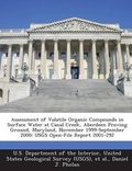 Cover: Assessment of Volatile Organic Compounds in Surface Water at Canal Creek, Aberdeen Proving Ground, Maryland, November 1999-September 2000 - Bibliogov