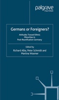 Abbildung von: Germans or Foreigners? Attitudes Toward Ethnic Minorities in Post-Reunification Germany - Palgrave MacMillan