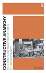 Cover: Constructive Anarchy - Routledge