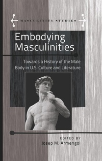 Enlarge image Cover: Embodying Masculinities - Peter Lang Verlag