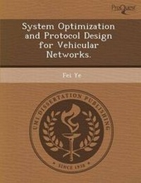 Enlarge image Cover: System Optimization and Protocol Design for Vehicular Networks - Proquest, Umi Dissertation Publishing