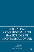 Cover: Liberalism, Conservatism, and Hayek's Idea of Spontaneous Order - Palgrave MacMillan