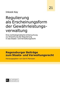 Abbildung von: Regulierung als Erscheinungsform der Gewährleistungsverwaltung - Peter Lang Verlag