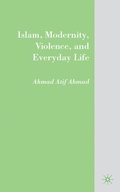 Cover: Islam, Modernity, Violence, and Everyday Life - Palgrave MacMillan