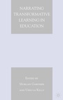 Cover: Narrating Transformative Learning in Education - Palgrave MacMillan