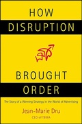 Cover: How Disruption Brought Order - St. Martin's Press