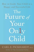 Cover: The Future of Your Only Child - St. Martin's Press
