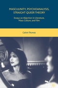 Cover: Masculinity, Psychoanalysis, Straight Queer Theory - Palgrave MacMillan