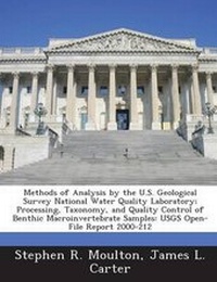 Enlarge image Cover: Methods of Analysis by the U.S. Geological Survey National Water Quality Laboratory; Processing, Taxonomy, and Quality Control of Benthic Macroinvertebrate Samples - Bibliogov