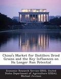 Cover: China's Market for Distillers Dried Grains and the Key Influences on Its Longer Run Potential - Bibliogov