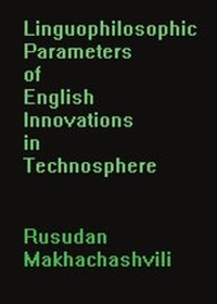 Abbildung von: Linguophilosophic Parameters of English Innovations in Technosphere - Cambridge Scholars Publishing