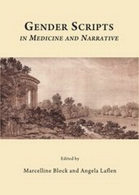 Enlarge image Cover: Gender Scripts in Medicine and Narrative - Cambridge Scholars Publishing