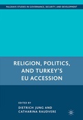 Cover: Religion, Politics, and Turkey's EU Accession - Palgrave MacMillan