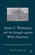 Cover: Booker T. Washington and the Struggle against White Supremacy - Palgrave MacMillan