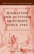 Cover: Migration and Activism in Europe since 1945 - Palgrave MacMillan