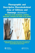Cover: Photographic and Descriptive Musculoskeletal Atlas of Gibbons and Siamangs (Hylobates) - Science Publishers,U.S.