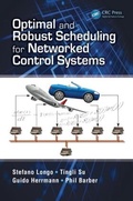 Cover: Optimal and Robust Scheduling for Networked Control Systems - CRC Press