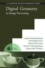 Cover: Digital Geometry in Image Processing - CRC Press