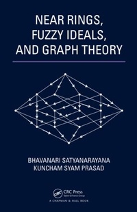 Enlarge image Cover: Near Rings, Fuzzy Ideals, and Graph Theory - Chapman & Hall/CRC