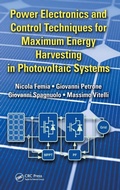 Cover: Power Electronics and Control Techniques for Maximum Energy Harvesting in Photovoltaic Systems - CRC Press