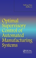 Cover: Optimal Supervisory Control of Automated Manufacturing Systems - CRC Press