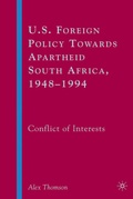 Cover: U.S. Foreign Policy Towards Apartheid South Africa, 1948-1994 - Palgrave MacMillan