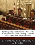 Cover: Hydrogeologic Data from a Test Well in East-Central Duval County, Florida - Bibliogov