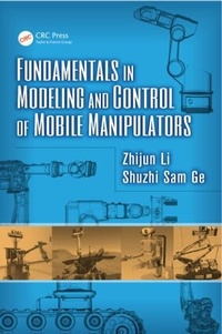 Enlarge image Cover: Fundamentals in Modeling and Control of Mobile Manipulators - CRC Press