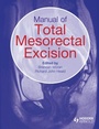 Cover: Manual of Total Mesorectal Excision - Routledge
