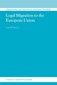 Abbildung von: Legal Migration to the European Union - Martinus Nijhoff