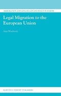 Cover: Legal Migration to the European Union - Martinus Nijhoff