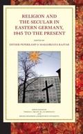 Cover: Religion and the Secular in Eastern Germany, 1945 to the present - Brill