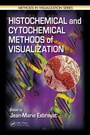 Cover: Histochemical and Cytochemical Methods of Visualization - CRC Press