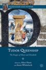 Cover: Tudor Queenship - Palgrave MacMillan
