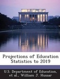 Cover: Projections of Education Statistics to 2019 - BiblioBazaar, LLC