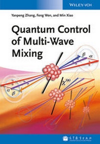 Enlarge image Cover: Quantum Control of Multi-Wave Mixing - Wiley-VCH