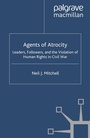 Cover: Agents of Atrocity - Palgrave MacMillan