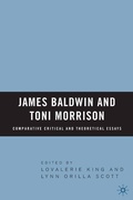 Cover: James Baldwin and Toni Morrison: Comparative Critical and Theoretical Essays - Palgrave MacMillan