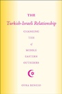 Cover: The Turkish-Israeli Relationship - Palgrave MacMillan
